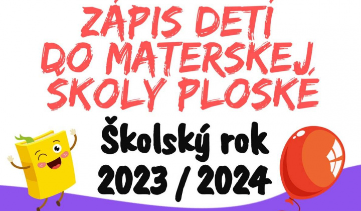 Zápis detí do Materskej školy Ploské šk.rok 2023/2024